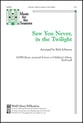 Saw You Never, in the Twilight SATB choral sheet music cover